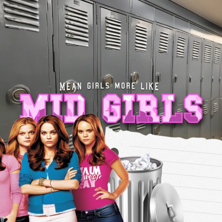 Mean Girls: More Like “Mid” Girls